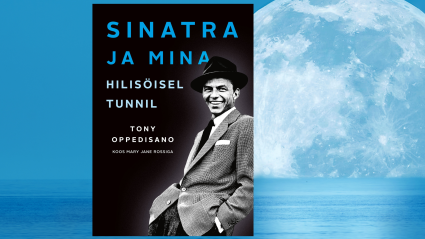 Sinatra ja mina. Hilisöisel tunnil